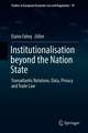 Institutionalisation beyond the Nation State: Transatlantic Relations: Data, Privacy and Trade Law