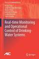 Real-time Monitoring and Operational Control of Drinking-Water Systems