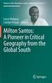 Milton Santos: A Pioneer in Critical Geography from the Global South