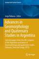 Advances in Geomorphology and Quaternary Studies in Argentina: Proceedings of the Sixth Argentine Geomorphology and Quaternary Studies Congress