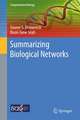 Summarizing Biological Networks