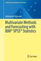 Multivariate Methods and Forecasting with IBM® SPSS® Statistics