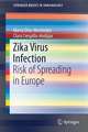 Zika Virus Infection: Risk of Spreading in Europe