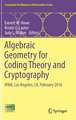 Algebraic Geometry for Coding Theory and Cryptography: IPAM, Los Angeles, CA, February 2016