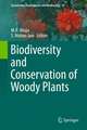 Biodiversity and Conservation of Woody Plants