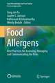 Food Allergens: Best Practices for Assessing, Managing and Communicating the Risks 