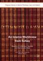 An Islamic Worldview from Turkey: Religion in a Modern, Secular and Democratic State