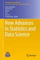 New Advances in Statistics and Data Science