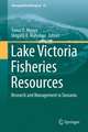 Lake Victoria Fisheries Resources: Research and Management in Tanzania