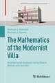 The Mathematics of the Modernist Villa: Architectural Analysis Using Space Syntax and Isovists