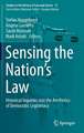 Sensing the Nation's Law: Historical Inquiries into the Aesthetics of Democratic Legitimacy