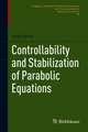 Controllability and Stabilization of Parabolic Equations