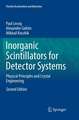 Inorganic Scintillators for Detector Systems: Physical Principles and Crystal Engineering