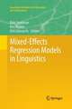 Mixed-Effects Regression Models in Linguistics