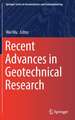 Recent Advances in Geotechnical Research