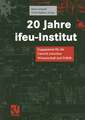 20 Jahre ifeu-Institut: Engagement für die Umwelt zwischen Wissenschaft und Politik