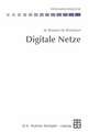 Digitale Netze: Funktionsgruppen digitaler Netze und Systembeispiele