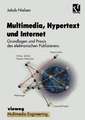 Multimedia, Hypertext und Internet: Grundlagen und Praxis des elektronischen Publizierens