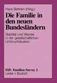 Die Familie in den neuen Bundesländern: Stabilität und Wandel in der gesellschaftlichen Umbruchsituation