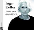 Inge Keller - Porträt einer Schauspielerin. CD