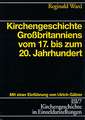 Kirchengeschichte in Einzeldarstellungen / Neuzeit / Kirchengeschichte Grossbritanniens Vom 17. Bis Zum 20. Jahrhundert: Blau