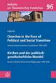 Churches in the Face of Political and Social Transition / Kirchen Und Der Politisch-Gesellschaftliche Wandel