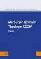 Marburger Jahrbuch Theologie XXXIV