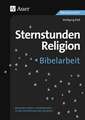 Sternstunden Religion Bibelarbeit