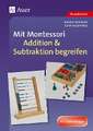 Mit Montessori Addition & Subtraktion begreifen