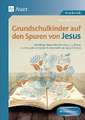 Grundschulkinder auf den Spuren von Jesus