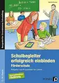 Schulbegleiter erfolgreich einbinden -Förderschule