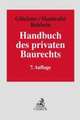 Handbuch des privaten Baurechts