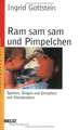 Ram sam sam und Pimpelchen