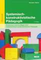 Systemisch-konstruktivistische Pädagogik