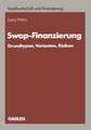 Swap-Finanzierung: Grundtypen, Varianten, Risiken