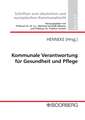 Kommunale Verantwortung für Gesundheit und Pflege