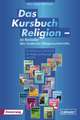 Das Kursbuch Religion 1 - Ein Bestseller des modernen Religionsunterrichts