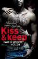 Kiss and keep - Ewig in meinem Herzen