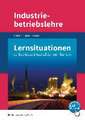 Industriebetriebslehre - Management betrieblicher Prozesse. Lernsituationen