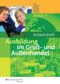 Groß- und Außenhandel nach Ausbildungsjahren. Arbeitsheft