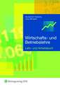 Wirtschafts- und Betriebslehre. Lehr- und Arbeitsbuch