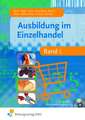 Ausbildung im Einzelhandel 1. Lehr- und Fachbuch