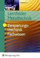 Lernfelder Metalltechnik, Zerspanungsmechanik. Fachwissen