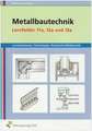 Metallbautechnik Lernsituationen, Technologie, Technische Mathematik