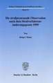 Die strafprozessuale Observation nach dem Strafverfahrensänderungsgesetz 1999