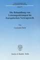 Die Behandlung von Leistungsstörungen im Europäischen Vertragsrecht