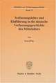 Verfassungslehre und Einführung in die deutsche Verfassungsgeschichte des Mittelalters