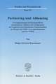 Partnering und Alliancing