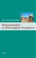 Religionsfreiheit in interreligiöser Perspektive