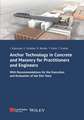 Anchor Technology in Concrete and Masonry for Practitioners and Engineers – With Recommendations for the Execution and Evaluation of Job Site Test